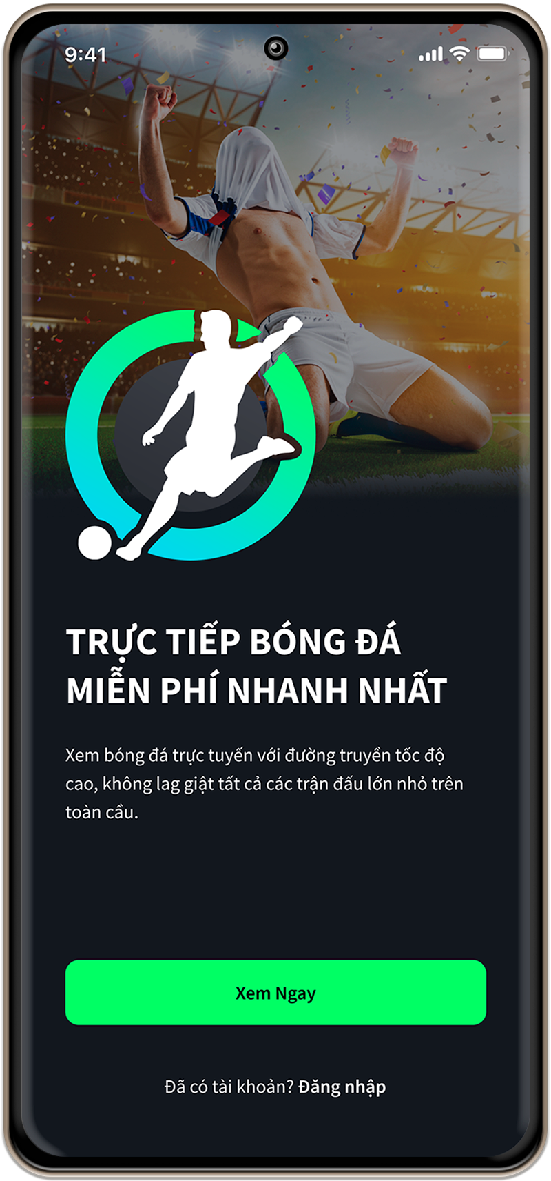 Ứng dụng xem bóng đá trực tuyến Vebotv Vebotv App - Ứng dụng xem trực tiếp bóng đá